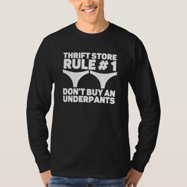 Underpants Joke Thrifting Store Memes T-Shirt (Front)