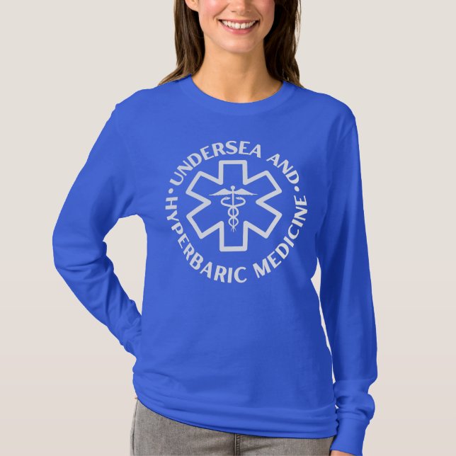 Undersea and hyperbaric medicine Doctor Nurse T-Shirt (Front)