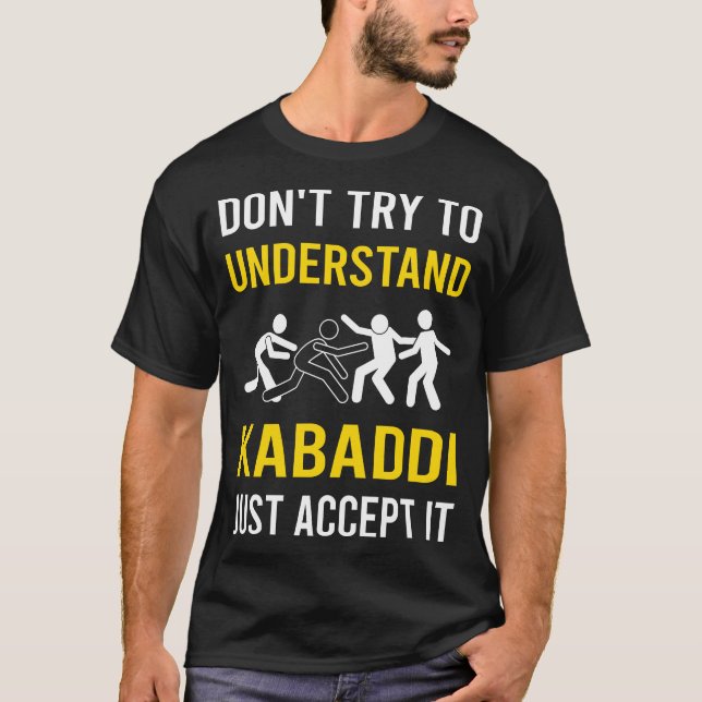 Understand Kabaddi Kabadi T-Shirt (Front)
