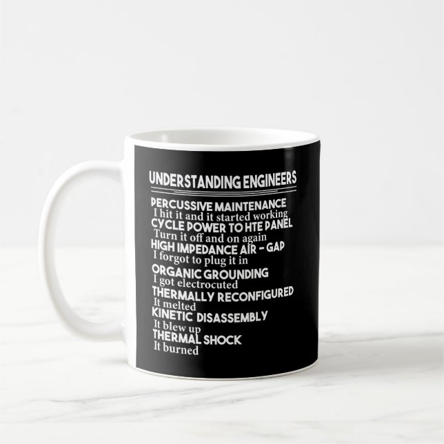 Understanding Engineers T-Shirt Percussive Mainten Coffee Mug (Left)