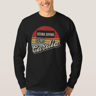 Underwater Diving Is My Cardio Vintage Retro Scuba T-Shirt