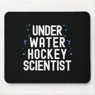 Underwater Hockey Player Swimming Team Sport Quote Mouse Pad