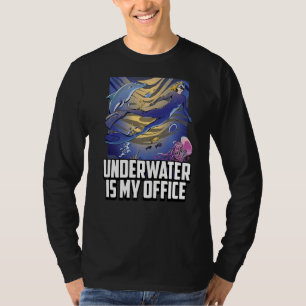 Underwater Is My Office Deep Sea Diving Commercia T-Shirt