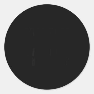 Undiagnosed But Everyone's Pretty Sure Funny Sarca Classic Round Sticker