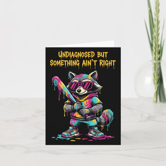Undiagnosed But Soing Aint Right Funny Quote  Card (Front)