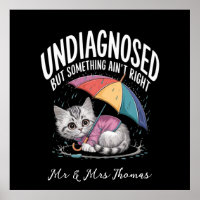 Undiagnosed but Something Ain't Right Funny Mental