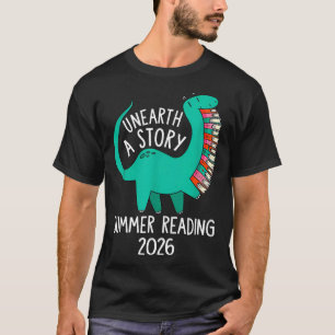 Unearth a Story Summer Reading 2026 Dinosaur Books T-Shirt