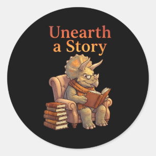 Unearth a story triceratops dinosaur reading books classic round sticker