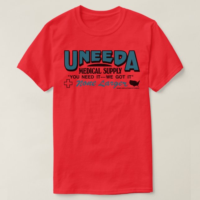 Uneeda Medical Supply TShirt (Design Front)