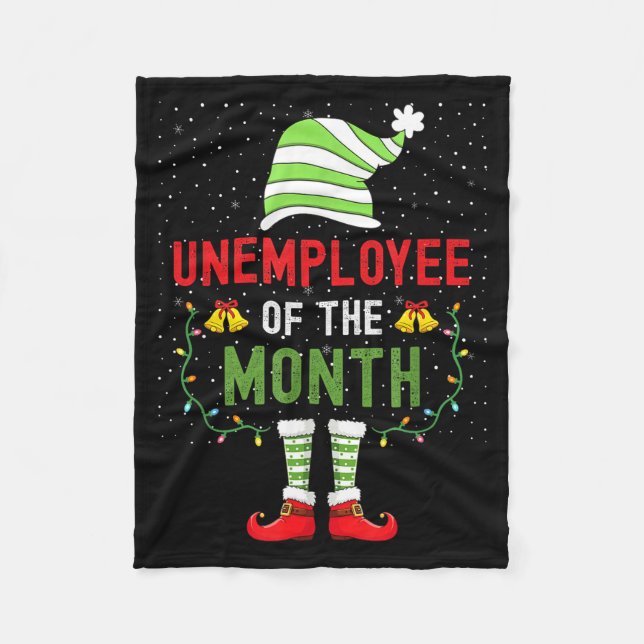 Unemployee Of The Month Funny Unemployed Christmas Fleece Blanket (Front)