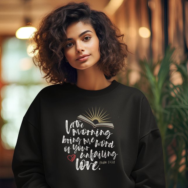 UNFAILING LOVE Bible Psalm Christian Women's Black Sweatshirt (Creator Uploaded)