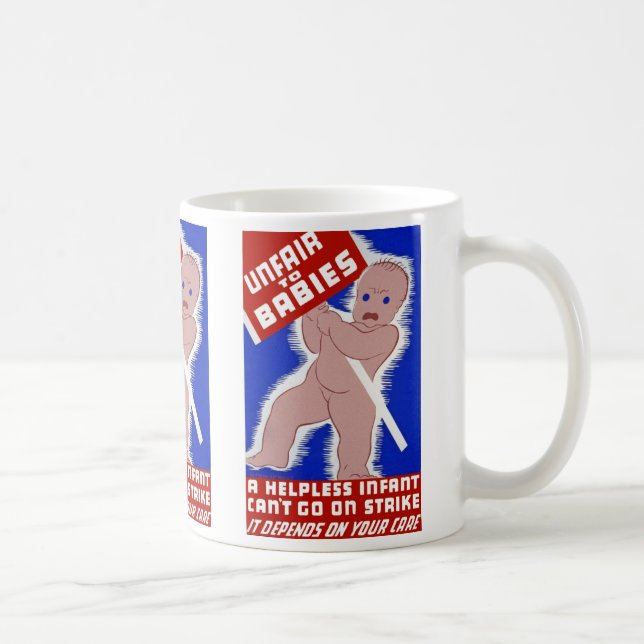 Unfair to Babies Coffee Mug (Right)