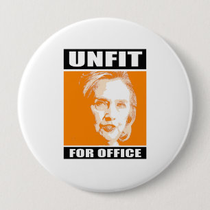 Unfit for Office - Anti-Hillary - - Anti-Hillary - 10 Cm Round Badge