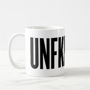 UNFKNBLVBL COFFEE MUG
