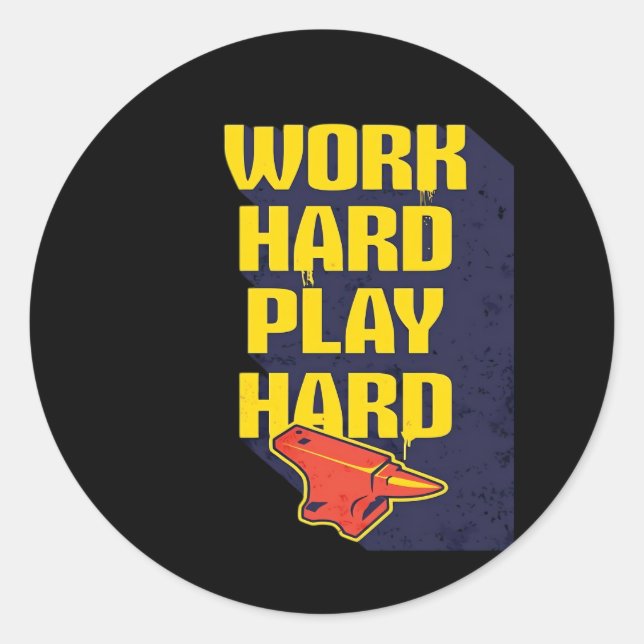 Unforgettable Quote Hard Work Is Paying Off and Pl Classic Round Sticker (Front)
