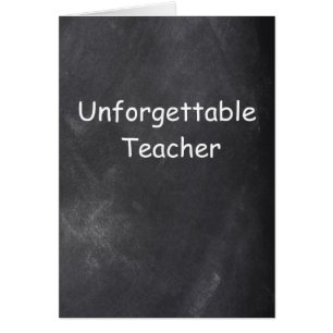 Unforgettable Teacher Chalkboard Design