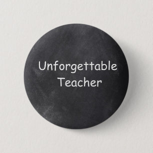 Unforgettable Teacher Chalkboard Design Gift Idea 6 Cm Round Badge