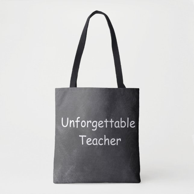 Unforgettable Teacher Chalkboard Design Gift Idea Tote Bag (Front)