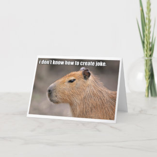 Unfunny Capybara greeting card