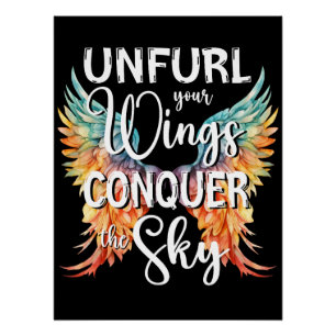 Unfurl your Wings Conquer the Sky, Typography Poster