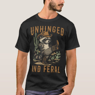 Unhinged And Feral Summer Raccoon Cowboy Hat  T-Shirt