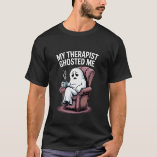 Unhinged Funny Ghost Design Therapist Halloween Ad T-Shirt
