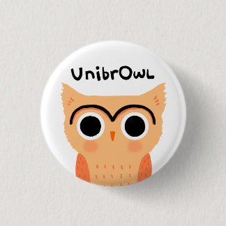 UnibrOwl Unibrow Owl | Funny Cute Eyebrows Owl 3 Cm Round Badge