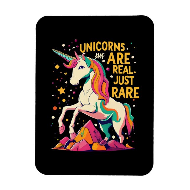 Unicorn are real just rare magnet (Vertical)