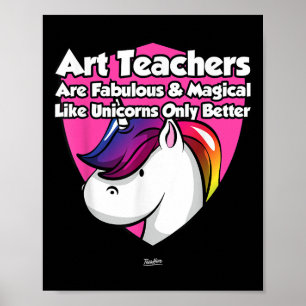 Unicorn Art Teacher Graphic Funny Teacher Unicorn  Poster