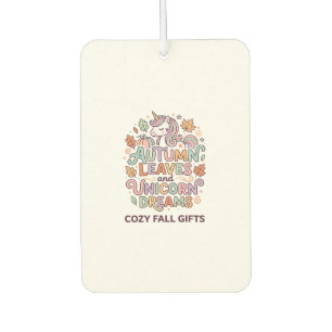 Unicorn Autumn Leaves and Unicorn Dreams Bold Typo Car Air Freshener