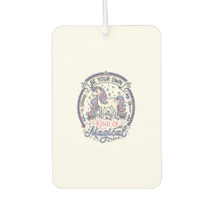 Unicorn Be Your Own Kind of Magical Playful Cute G Car Air Freshener