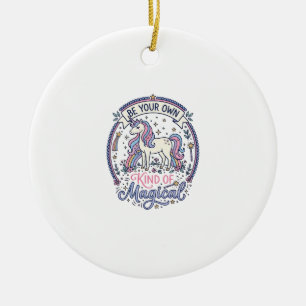 Unicorn Be Your Own Kind of Magical Playful Cute G Ceramic Tree Decoration