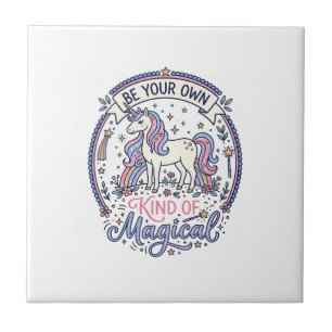 Unicorn Be Your Own Kind of Magical Playful Cute G Tile