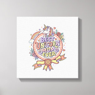 Unicorn Best Unicorn Mum Ever Whimsical Zazzle Des Canvas Print