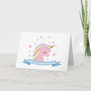 Unicorn birthday card-make magic happen every day card