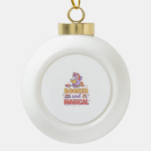 Unicorn Booked and Magical Print Ready White Backg Ceramic Ball Christmas Ornament