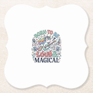 Unicorn Born to Be Loud and Magical Original White Paper Coaster