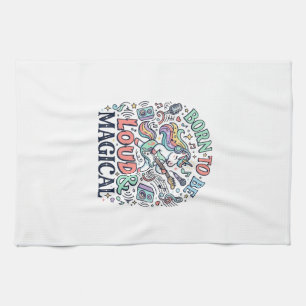 Unicorn Born to Be Loud and Magical Original White Tea Towel