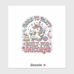 Unicorn Born to Party Built for Unicorns Retro Sty
