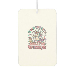 Unicorn Born to Party Built for Unicorns Retro Sty Car Air Freshener