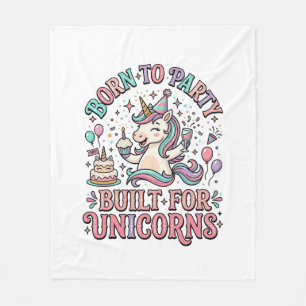 Unicorn Born to Party Built for Unicorns Retro Sty Fleece Blanket