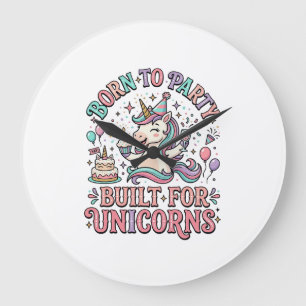 Unicorn Born to Party Built for Unicorns Retro Sty Large Clock
