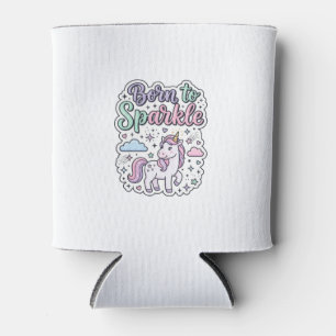 Unicorn Born to Sparkle Graphic Design Merch Desig Can Cooler