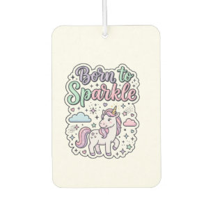 Unicorn Born to Sparkle Graphic Design Merch Desig Car Air Freshener