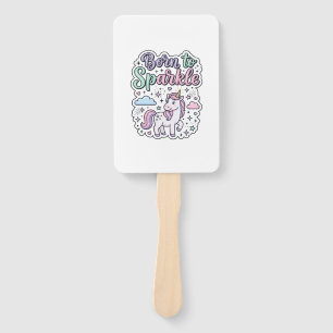 Unicorn Born to Sparkle Graphic Design Merch Desig Hand Fan
