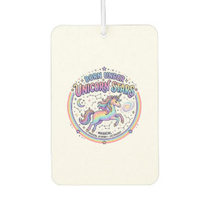 Unicorn Born Under Unicorn Stars Funny Print on De Car Air Freshener