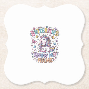 Unicorn Butterflies Know My Name Charming POD Artw Paper Coaster
