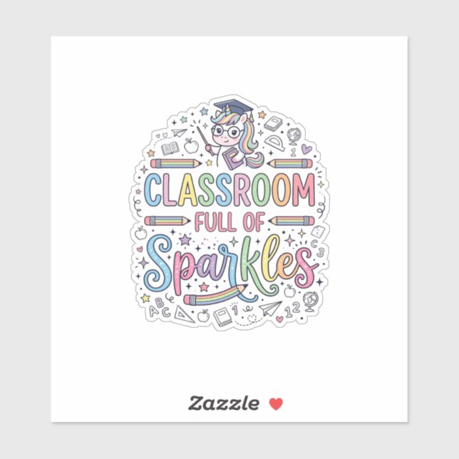 Unicorn Classroom Full of Sparkles Original Merch  (Sheet)