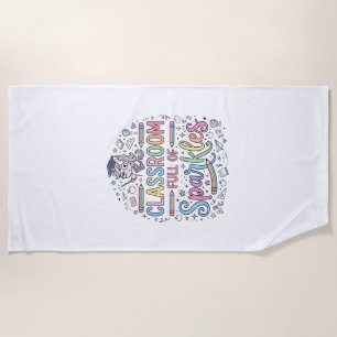 Unicorn Classroom Full of Sparkles Original Merch  Beach Towel