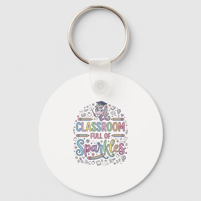 Unicorn Classroom Full of Sparkles Original Merch  Key Ring (Front)
